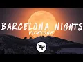 Download Lagu Vicetone - Barcelona Nights (Lyrics)