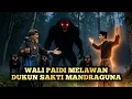 Lagu Wali Paidi Melawan Dukun Sakti Mandraguna