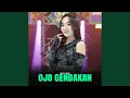 Download Lagu Ojo Gendakan