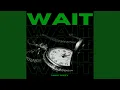 Download Lagu WAIT