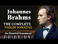 Lagu Johannes Brahms | 3 Violin Sonatas [complete] Historical Instruments | 4K