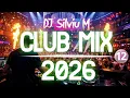 Lagu Music Mix 2026 #12 Party Club Dance 2026 | Best Remixes Of Popular Songs 2025 MEGAMIX (DJ Silviu M)