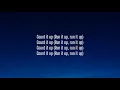Snakehips & EARTHGANG - Run It Up (Lyrics)