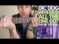 Download Lagu Where'd All the Time Go? by Dr. Dog Guitar Tutorial - Guitar Lessons with Stuart!