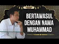 Download Lagu Bertawasul Kepada Nama Nabi Muhamamad || Gus Baha