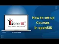 How to Create a Course in openSIS Step-by-Step Tutorial information system