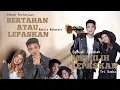 Download Lagu NABILA MAHARANI - BERTAHAN ATAU LEPASKAN || TRI SUAKA - MEMILIH LEPASKAN || TERBARU 2020