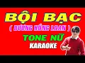 Download Lagu Karaoke Bội Bạc | Tone Nữ | Dương Hồng Loan 💗 VKT Channel 💗