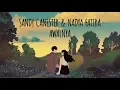 Lagu Sandy Canester feat Nadya Fatira - Awalnya (Lirik)
