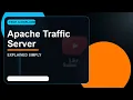 Apache Traffic Server Explained Everything You Need to Know
