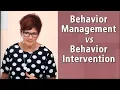 Behavior Management Versus Behavior Intervention