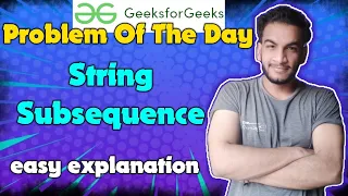 String Subsequence gfg potd 30-05-2024 GFG Problem of the day