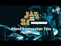 Lagu Jazz sur son 31 : RP3 – RÉMI PANOSSIAN TRIO