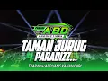 Download Lagu DJ TRAP TAMAN JURUG × PARADIZE - New ABD AUDIO And BIG FAMILY SUMBEROTO