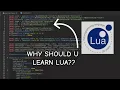 Why should u start to learn Lua