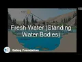 Fresh Water Standing Water Bodies Biology Lecture Sabaq pk