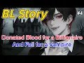 Download Lagu #4🌈Donated Blood for a Billionaire...And Fell for a Vampire #BL #Yaoi #lgbtq #vampirelovestory
