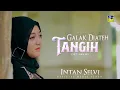 Download Lagu Lagu Minang Terbaru 2022 - Intan Selvi - Galak Diateh Tangih (Official Video)