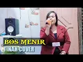 Download Lagu BOS MENIR - TINAH COVER TARLING
