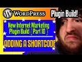 Add A WordPress ShortCode Again - WordPress Plugin Development 2021 part 10