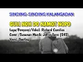 Lagu Guli Noh Do Namot Nopo - Richard Camilus [versi Bootleg] | Cover music by SHS