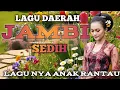 Download Lagu LAGU DAERAH JAMBI SEDIH‼️LAGU NYA ANAK RANTAU