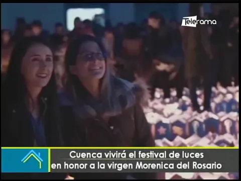 Cuenca vivirá el festival de luces en honor a la virgen Morenica del Rosario