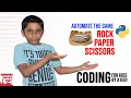 How to Automate Rock Paper Scissors Game with Python Coding for Kids Python For Beginners