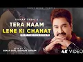 Download Lagu Tere Naam Lene Ki Chahat Hui Hai - Kumar Sanu | Sadhana Sargam | Romantic | Kumar Sanu Hits Songs