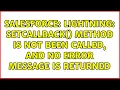 Salesforce Lightning setCallback method is not been called and no Error message is returned