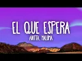 Anitta, Maluma - El Que Espera