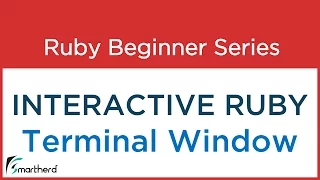 Ruby Tutorial - Interactive Ruby Programming