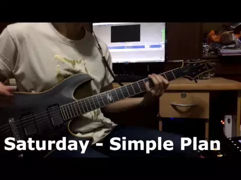 Download MP3 Saturday - Simple Plan [Guitar Cover] HD