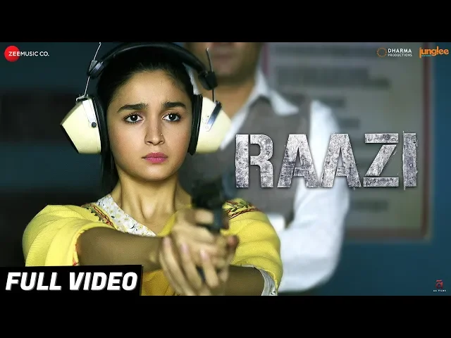 Download MP3 Raazi - Title Track | Full Video | Alia Bhatt | Arijit Singh | Shankar Ehsaan Loy | Gulzar