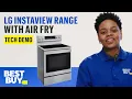 The LG InstaView Range with Air Fry - Tech Demo from Best Buy