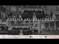 Lagu Karena Aku Kau Cinta - Kerubim Choir
