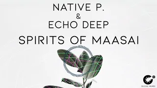 native p u0026 echo deep spirits of maasai cdr045 