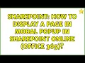 Sharepoint How to display a page in Modal popup in SharePoint Online Office 365 3 Solutions