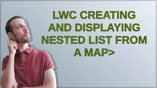 Salesforce LWC Creating and displaying nested list from a Mapstring listclass