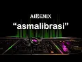 Download Lagu DJ ASMALIBRASI ( putra damanik ),