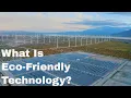 What Is Eco Friendly Technology