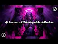 Download Lagu DJ WEAKNESS X SUKA KEPADAKU X MAAFKAN X MELODY DJ DAVANTA VIRAL TIKTOK TERBARU 2024