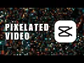 Pixelated Background Tutorial How You Can Make This Fade In Pixelated On CapCut PC