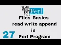 Perl Script Basic Tutorial 27 Files Basics read write append
