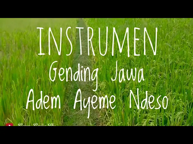 Download MP3 Instrumen Gending Jawa Penenang Hati Part 3 Adem Ayeme Ndeso