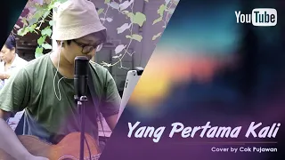 Download YANG PERTAMA KALI - Pance Pondaag (Cover by Cok Pujawan) KLUNGKUNG - BALI MP3