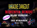 Download Lagu Karaoke Birunya Rindu Slow Version Nada Wanita - Ikke Nurjanah (Karaoke Dangdut Tanpa Vocal)