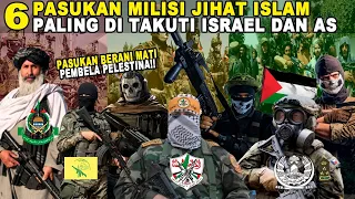 6 PASUKAN MILISI ISLAM PALING DI TAKUTI !! BIKIN AS ISRAEL KETAR KETIR