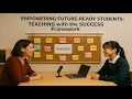 Empowering Future Ready Students Teaching with the SUCCESS Framework