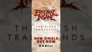 Eradikal Insane - "The Flesh Transcends" M&O Music - Official Lyric Video